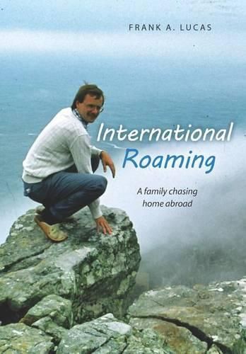 Cover image for International Roaming: A family chasing home abroad