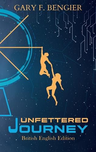 Cover image for Unfettered Journey: British English Edition