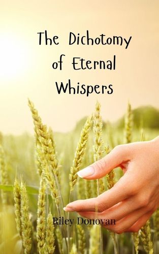 Cover image for The Dichotomy of Eternal Whispers