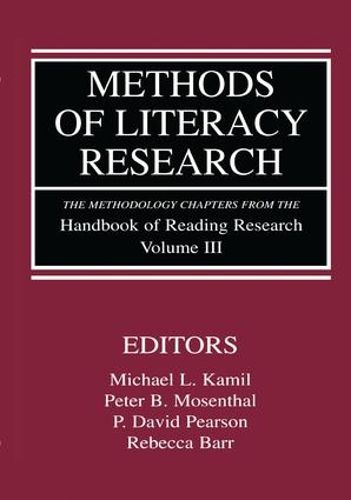 Cover image for Methods of Literacy Research: The Methodology Chapters From the Handbook of Reading Research, Volume III