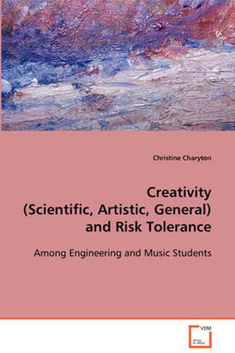 Cover image for Creativity (Scientific, Artistic, General) and Risk Tolerance