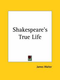 Cover image for Shakespeare's True Life (1890)