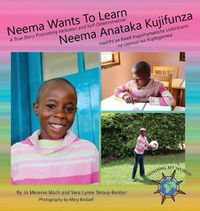 Cover image for Neema Wants To Learn/ Neema Anataka Kujifunza