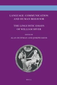 Cover image for Language: Communication and Human Behavior: The Linguistic Essays of William Diver