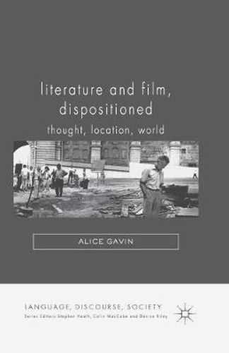 Cover image for Literature and Film, Dispositioned: Thought, Location, World