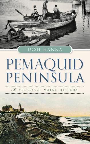 Cover image for Pemaquid Peninsula: A Midcoast Maine History