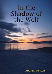 Cover image for In the Shadow of the Wolf