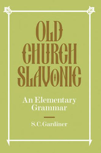 Cover image for Old Church Slavonic: An Elementary Grammar