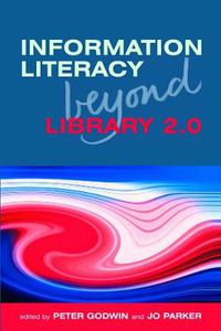 Cover image for Information Literacy Beyond Library 2.0