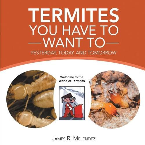 Cover image for Termites You Have to Want To