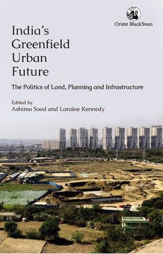 Cover image for India's Greenfield Urban Future