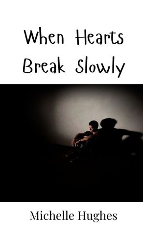 Cover image for When Hearts Break Slowly