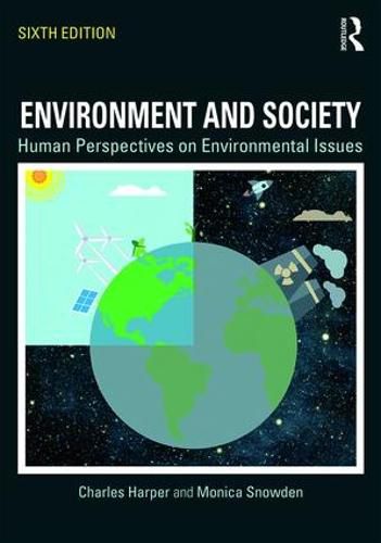 Environment and Society: Human Perspectives on Environmental Issues