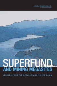 Cover image for Superfund and Mining Megasites: Lessons from the Coeur D'Alene River Basin