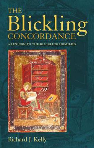 The Blickling Concordance: A Lexicon to The Blickling Homilies