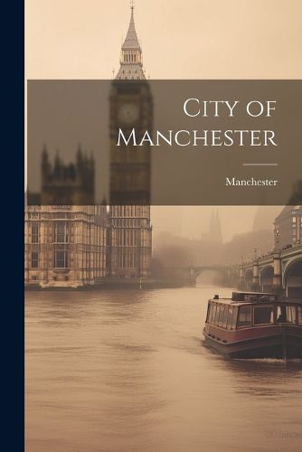 Cover image for City of Manchester