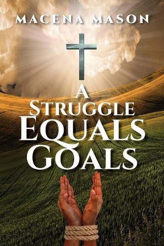 Cover image for A Struggle Equals Goals