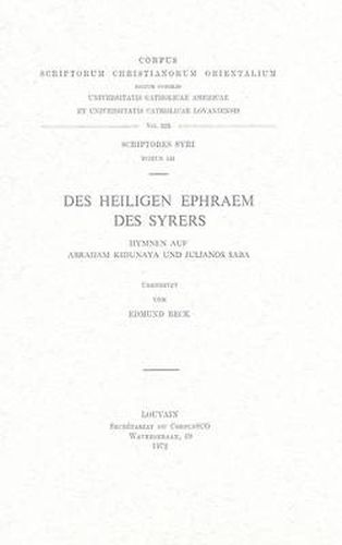 Cover image for Des Heiligen Ephraem Des Syrers Hymnen Auf Abraham Kidunaya Und Julianos Saba: V.