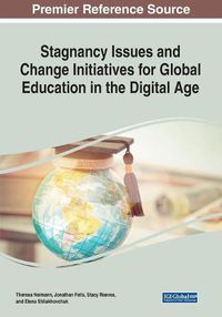 Cover image for Stagnancy Issues and Change Initiatives for Global Education in the Digital Age