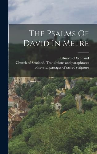 The Psalms Of David In Metre