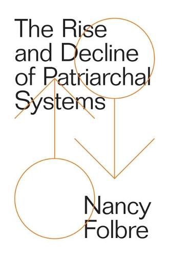 Cover image for The Rise and Decline of Patriarchal Systems