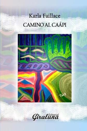 Cover image for Camino a Caapi: Poesia