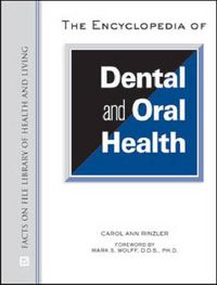 Cover image for The Encyclopedia of Dental and Oral Health