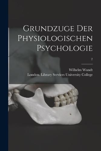 Cover image for Grundzuge Der Physiologischen Psychologie [electronic Resource]; 2