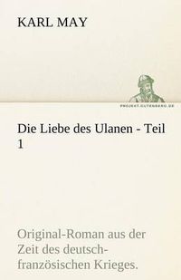 Cover image for Die Liebe Des Ulanen - Teil 1