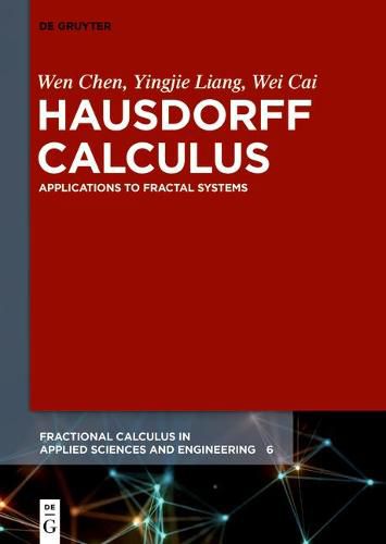 Hausdorff Calculus: Applications to Fractal Systems