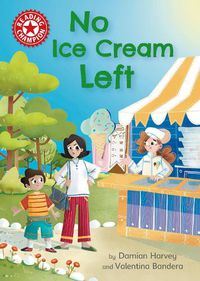 Cover image for Reading Champion: No Ice Cream Left: Independent Reading Red 2