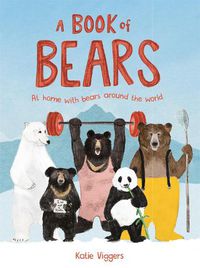 Cover image for Book of Bears: At Home with Bears Around the World