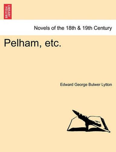 Cover image for Pelham, Etc. Vol.I