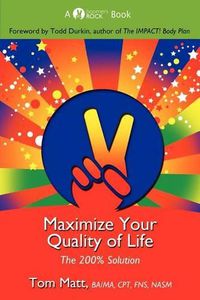 Cover image for Maximize Your Quality of Life