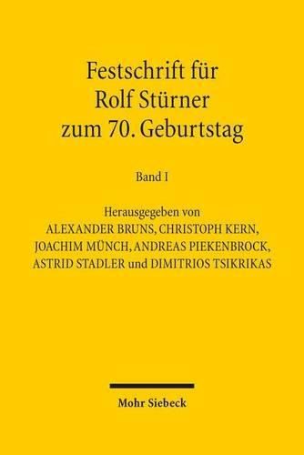 Cover image for Festschrift fur Rolf Sturner zum 70. Geburtstag: 1. Teilband: Deutsches Recht 2. Teilband: Internationales, Europaisches und auslandisches Recht