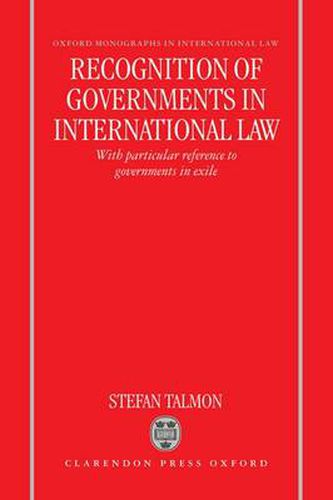 Cover image for Recognition of Governments in International Law: With Particular Reference to Governments in Exile