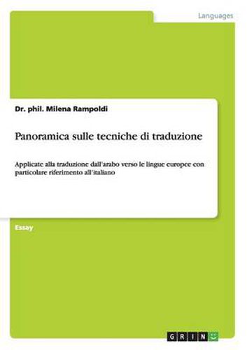 Cover image for Panoramica sulle tecniche di traduzione: Applicate alla traduzione dall'arabo verso le lingue europee con particolare riferimento all'italiano