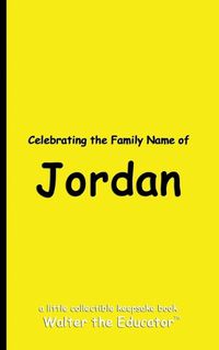 Cover image for Celebrating the Family Name of Jordan