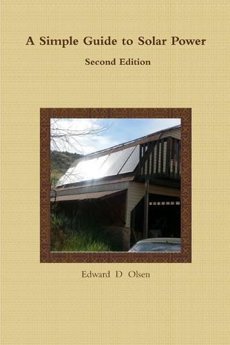 Cover image for A Simple Guide to Solar Power - Second Edition