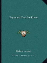 Cover image for Pagan and Christian Rome