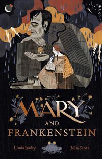 Cover image for Mary and Frankenstein: The true story of Mary Shelley