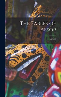 Cover image for The Fables of Aesop