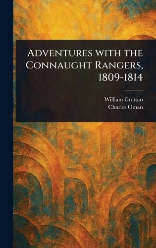 Cover image for Adventures With the Connaught Rangers, 1809-1814