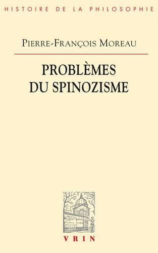 Problemes Du Spinozisme