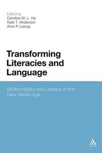 Cover image for Transforming Literacies and Language: Multimodality and Literacy in the New Media Age