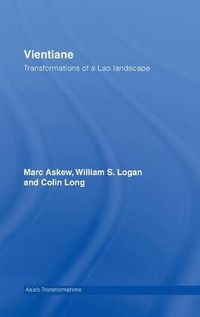 Cover image for Vientiane: Transformations of a Lao landscape