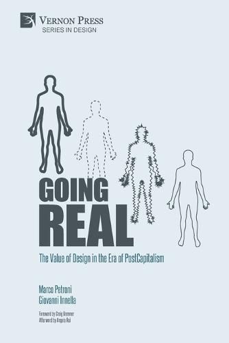 Cover image for Going Real: The Value of Design in the Era of PostCapitalism