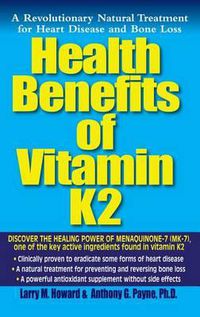 Cover image for Health Benefits of Vitamin Mk7: A Revolutionary Natural Treatment for Heart Disease and Bone Loss