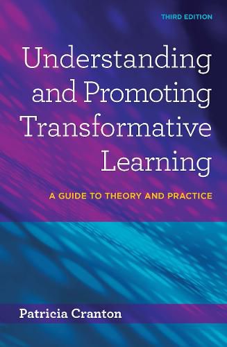 Cover image for Understanding and Promoting Transformative Learning: A Guide to Theory and Practice