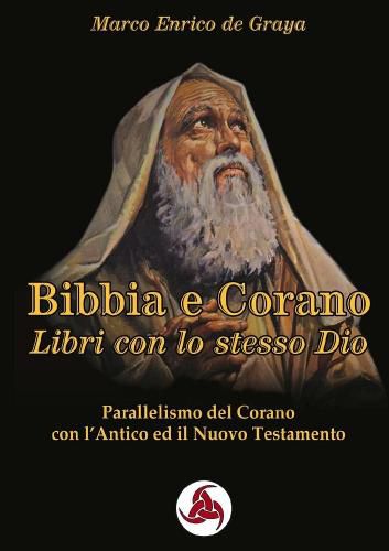 Cover image for Bibbia e Corano, Libri con lo stesso Dio